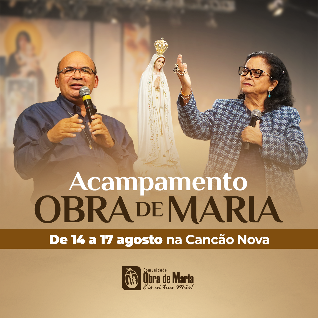 Acampamento da Obra de Maria – Canção Nova, Cachoeira Paulista